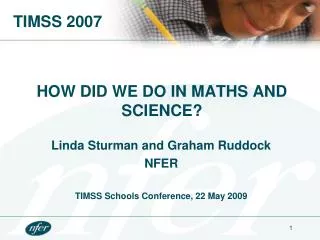 HOW DID WE DO IN MATHS AND SCIENCE?