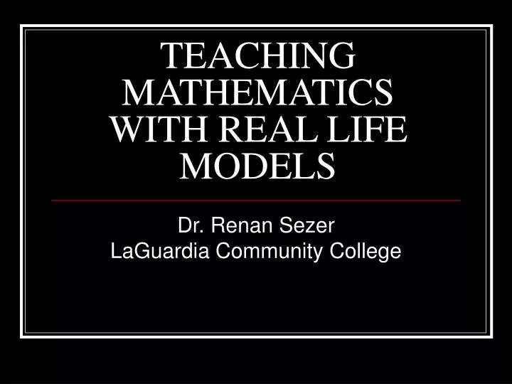 teaching mathematics with real life models