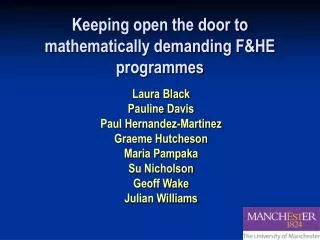 Keeping open the door to mathematically demanding F&amp;HE programmes
