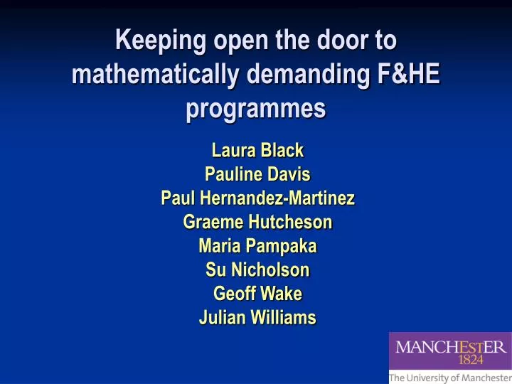 keeping open the door to mathematically demanding f he programmes