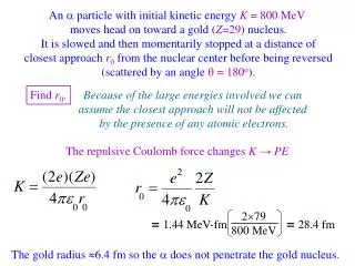 An ? particle with initial kinetic energy K = 800 MeV