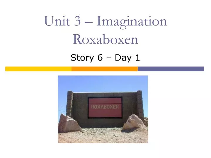 unit 3 imagination roxaboxen