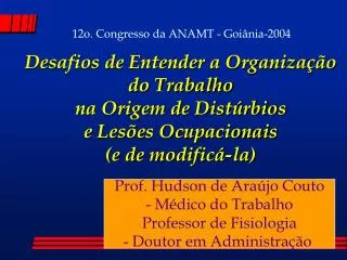 Prof. Hudson de Araújo Couto - Médico do Trabalho Professor de Fisiologia