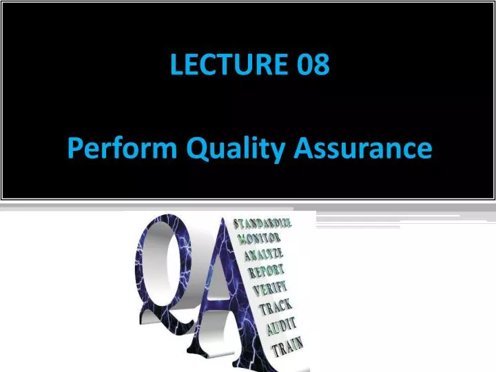 lecture 08 perform quality assurance