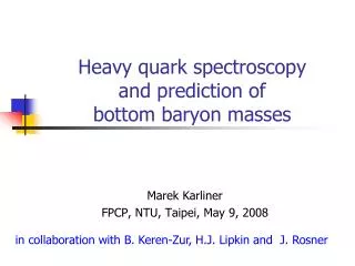 Heavy quark spectroscopy and prediction of bottom baryon masses