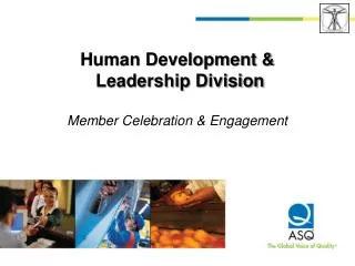 Human Development &amp; Leadership Division Member Celebration &amp; Engagement