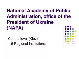 National Academy of Public Administration, office of the President of Ukraine (NAPA)