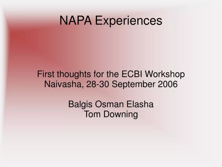 first thoughts for the ecbi workshop naivasha 28 30 september 2006 balgis osman elasha tom downing