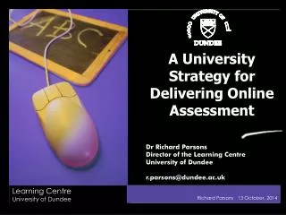 A University Strategy for Delivering Online Assessment