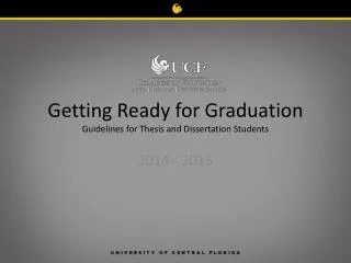 Getting Ready for Graduation Guidelines for Thesis and Dissertation Students
