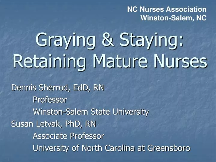 graying staying retaining mature nurses