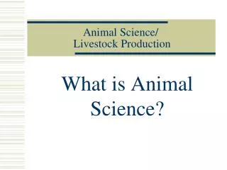 Animal Science/ Livestock Production
