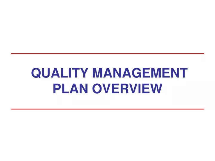 quality management plan overview