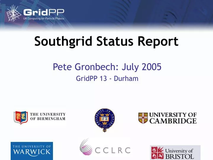 southgrid status report