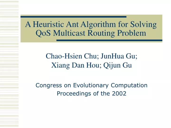 a heuristic ant algorithm for solving qos multicast routing problem