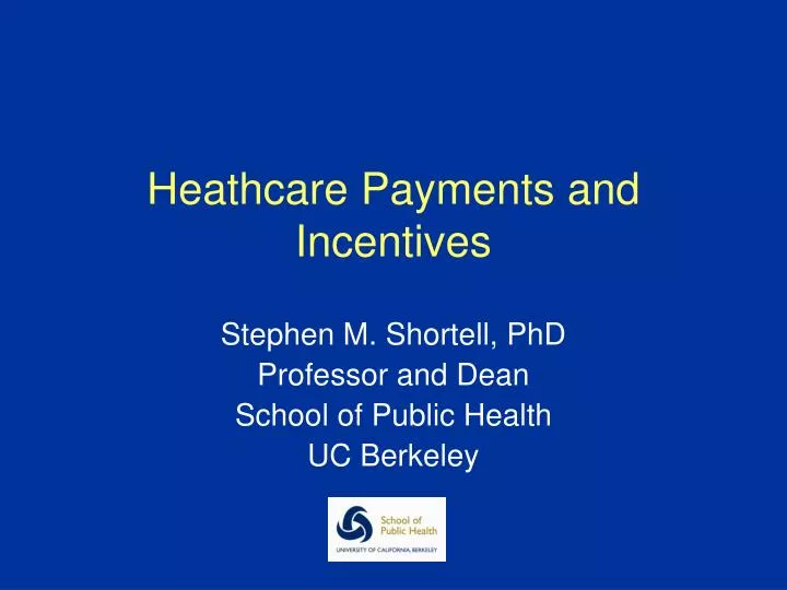 heathcare payments and incentives