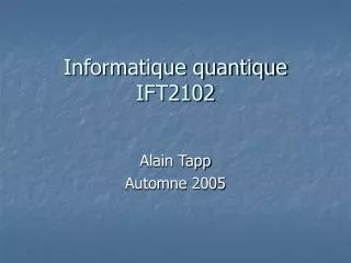 informatique quantique ift2102