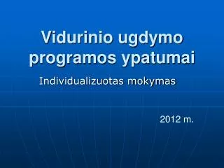 vidurinio ugdymo programos ypatumai