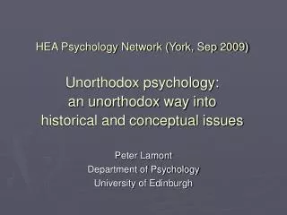 Peter Lamont Department of Psychology University of Edinburgh