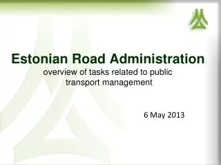 Estonian Road Administration overview of tasks related to public transport management