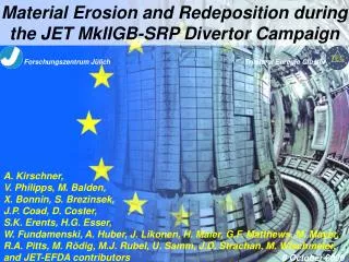 Material Erosion and Redeposition during the JET MkIIGB-SRP Divertor Campaign