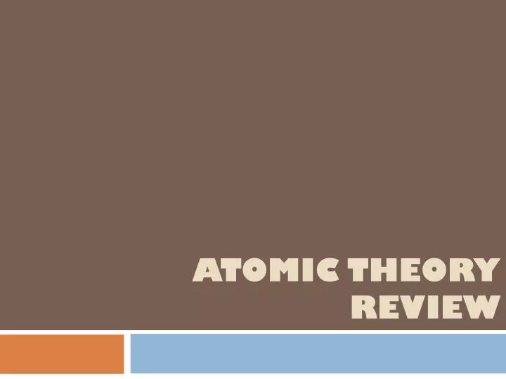 atomic theory review