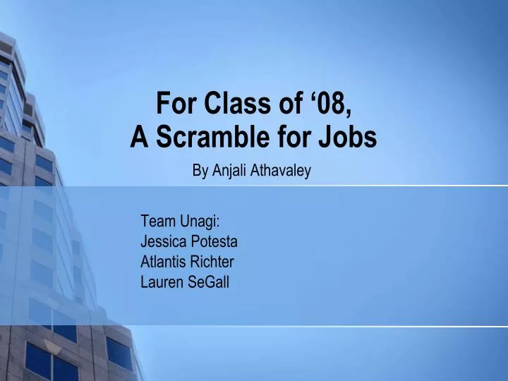 for class of 08 a scramble for jobs