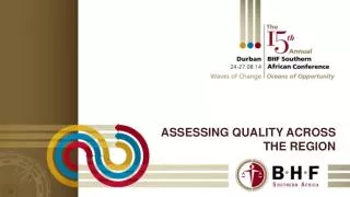 ASSESSING QUALITY ACROSS THE REGION