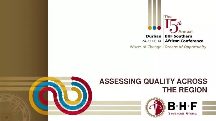 assessing quality across the region