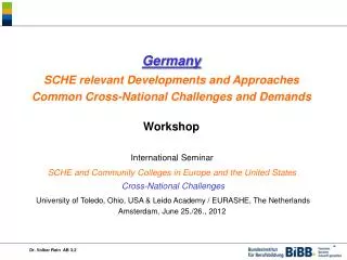 Germany SCHE relevant Developments and Approaches