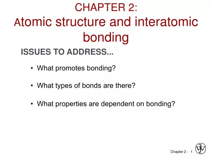 chapter 2 a tomic structure and interatomic bonding