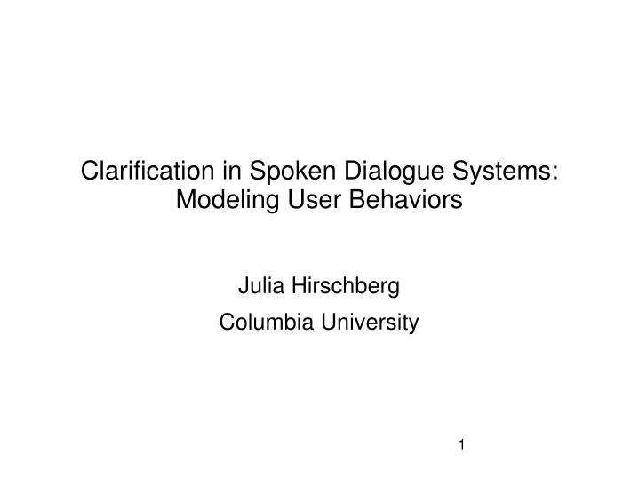 clarification in spoken dialogue systems modeling user behaviors