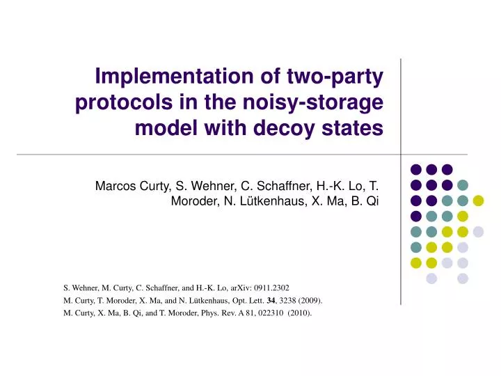 implementation of two party protocols in the noisy storage model with decoy states
