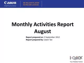 Report prepared on: 3 September 2012 Report prepared by: Liwen Tan