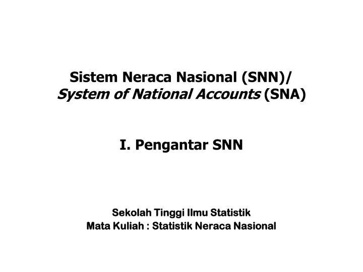 sistem neraca nasional snn system of national accounts sna i pengantar snn