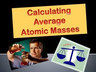 Calculating Average Atomic Masses