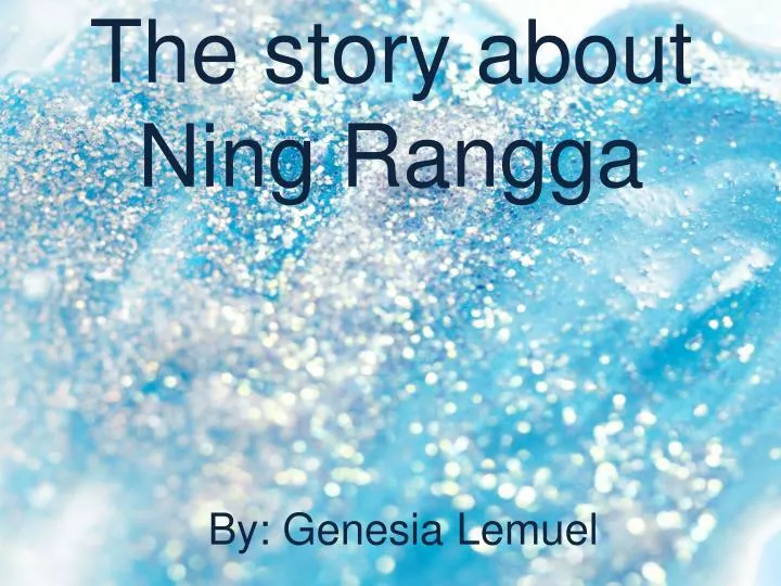 the story about ning rangga