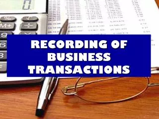 RECORDING OF BUSINESS TRANSACTIONS