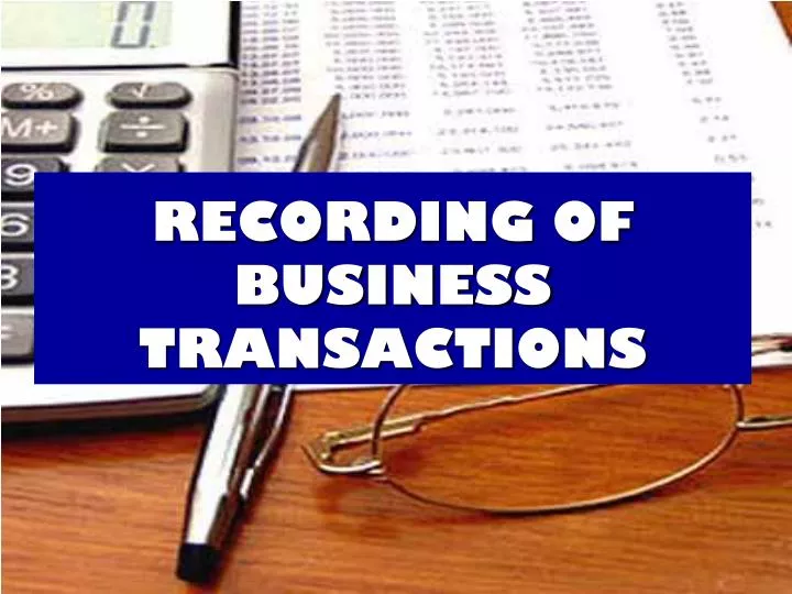 recording of business transactions