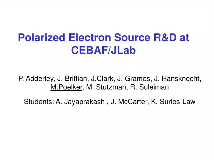 polarized electron source r d at cebaf jlab
