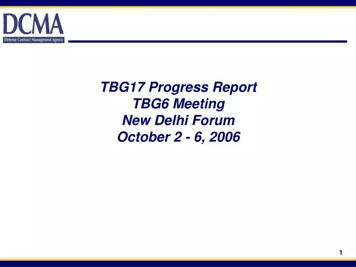 tbg17 progress report tbg6 meeting new delhi forum october 2 6 2006