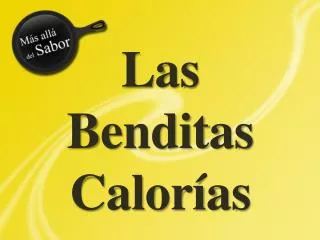 las benditas calor as