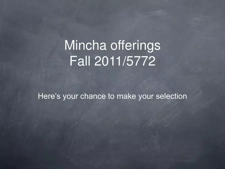 mincha offerings fall 2011 5772