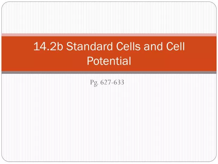 14 2b standard cells and cell potential