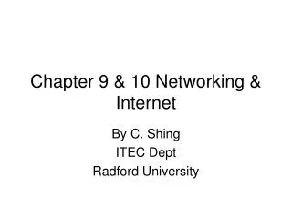 Chapter 9 &amp; 10 Networking &amp; Internet