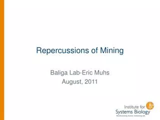 Repercussions of Mining
