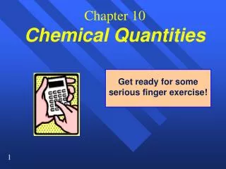 Chapter 10 Chemical Quantities