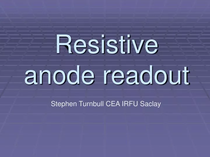 resistive anode readout