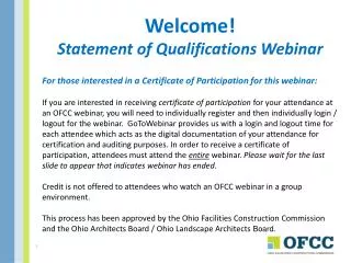 Welcome! Statement of Qualifications Webinar
