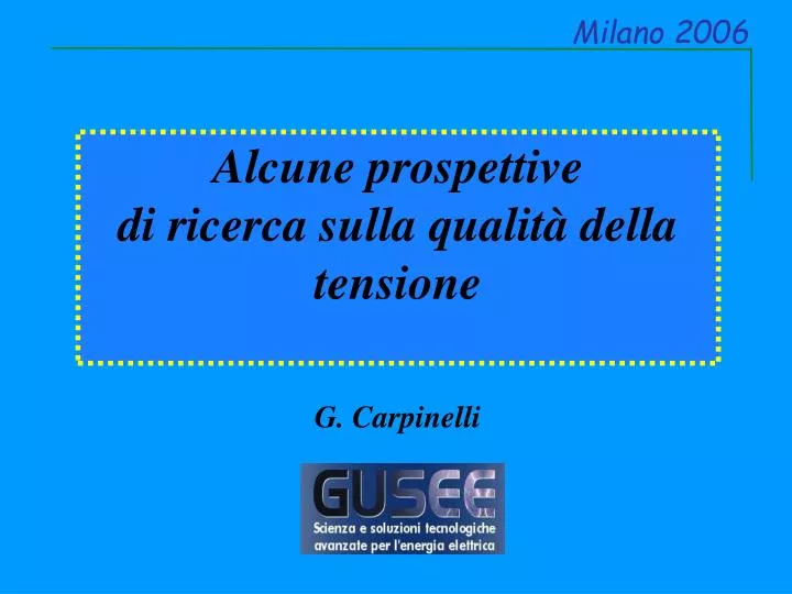 alcune prospettive di ricerca sulla qualit della tensione